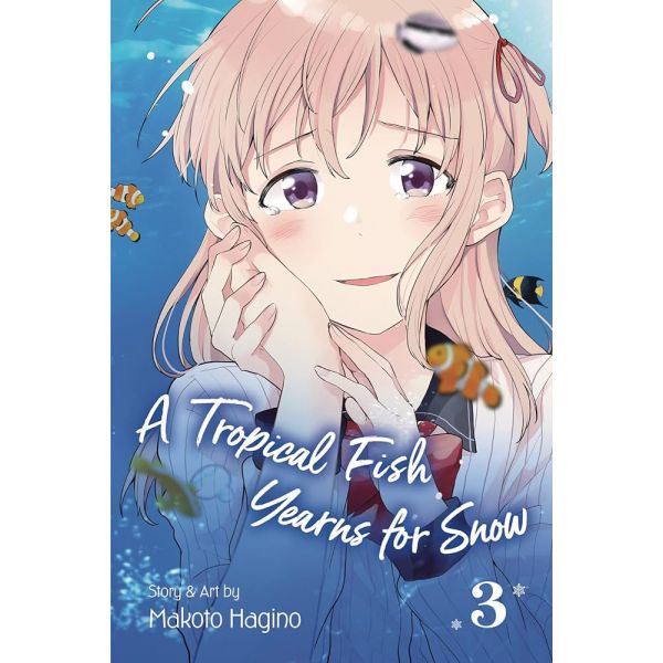 A TROPICAL FISH YEARNS FOR SNOW, Vol. 3