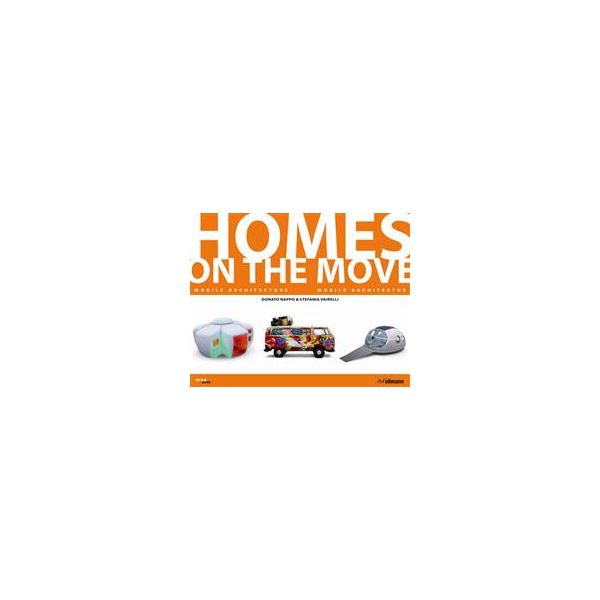 HOMES ON THE MOVE: Mobile Architecture