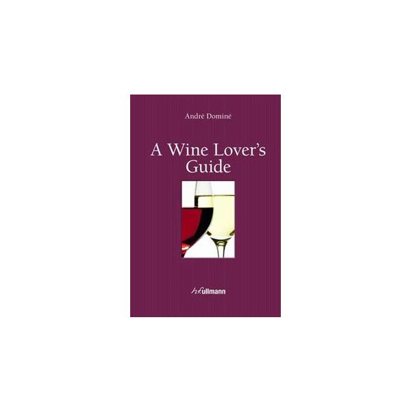 WINE LOVER`S GUIDE (incl. Ebook)