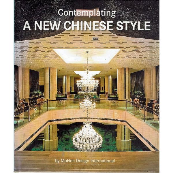 CONTEMPLATING A NEW CHINESE STYLE: MoHen Design