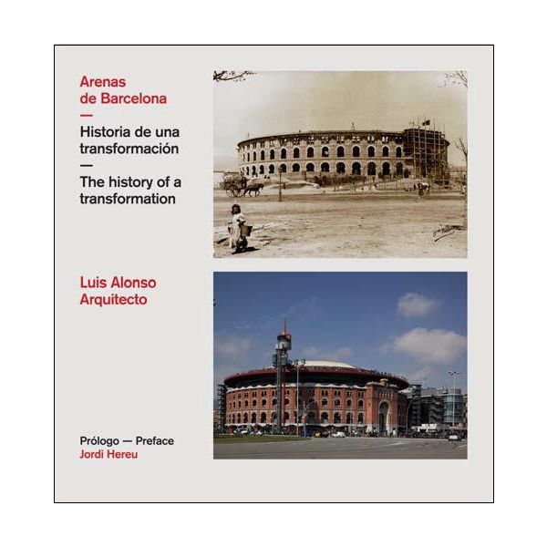 ARENAS DE BARCELONA: The History Of A Transforma