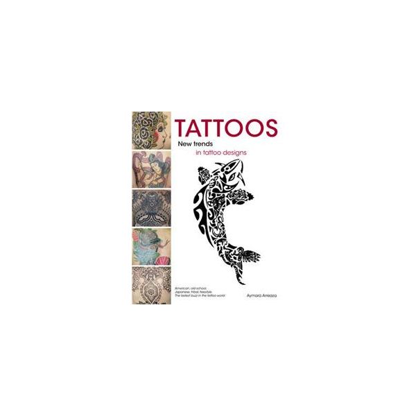 TATTOOS: New Trends in Tattoo Designs