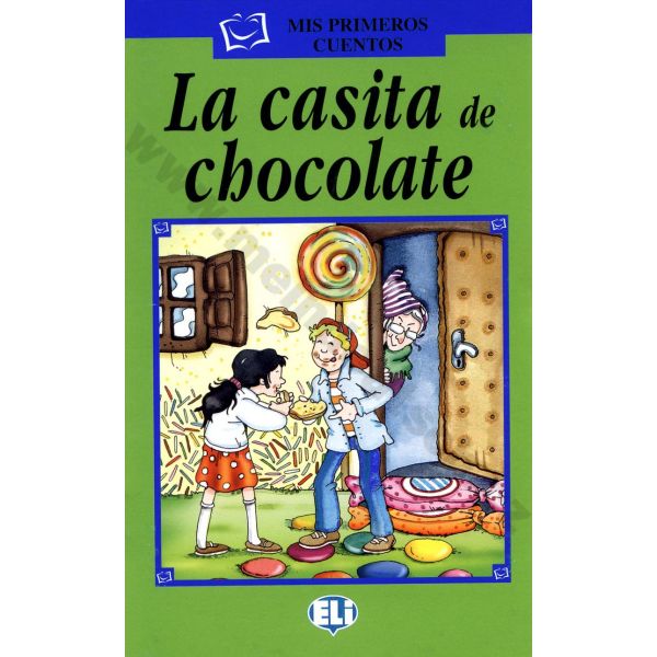 LA CASITA DE CHOCOLATE. “Mis Primeros Cuentos“