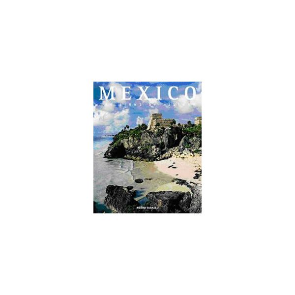 MEXICO: The Signs Of History