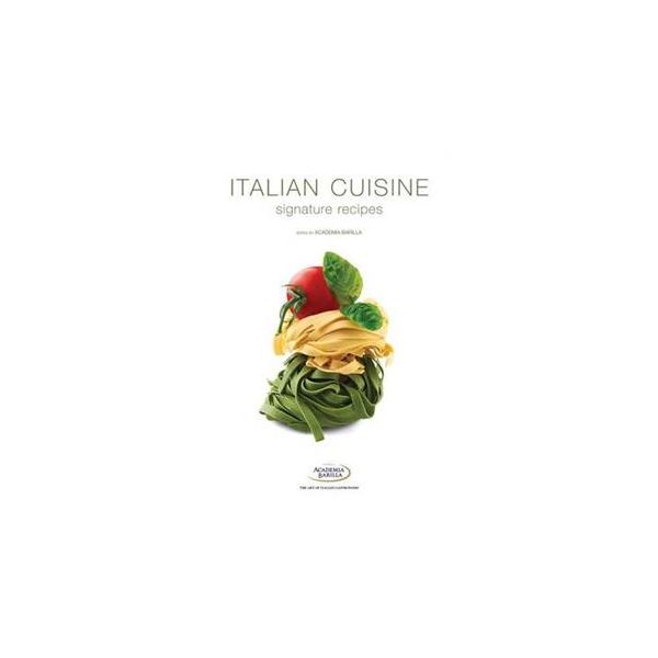 ITALIAN CUISINE: Signature Recipes