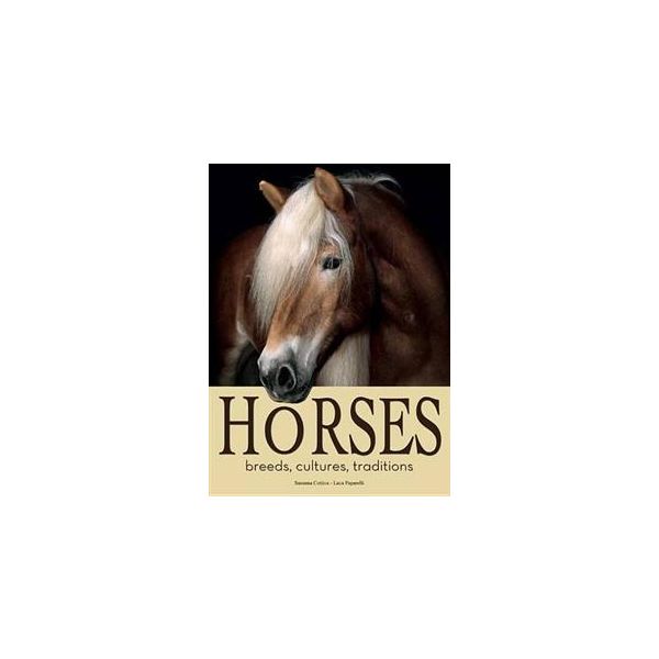 HORSES: Breeds, Cultures, Traditions (2012)