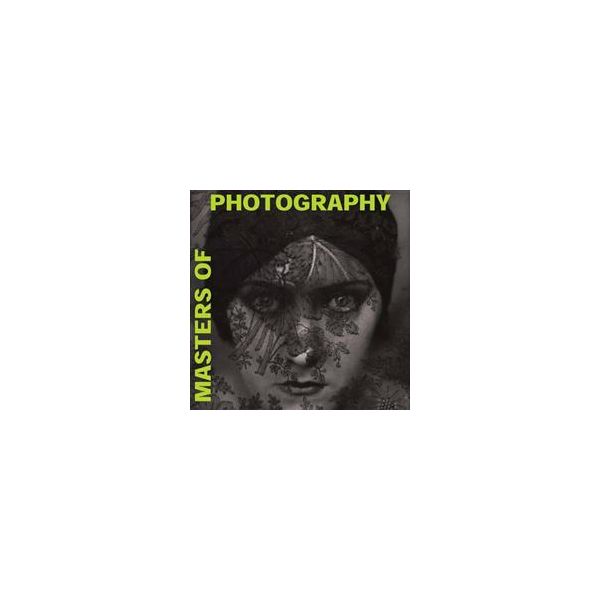 MASTERS OF PHOTOGRAPHY