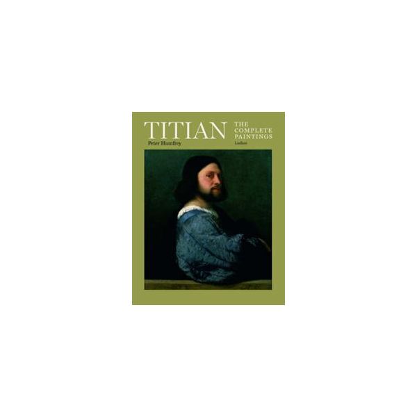 TITIAN: The Complete Paintings