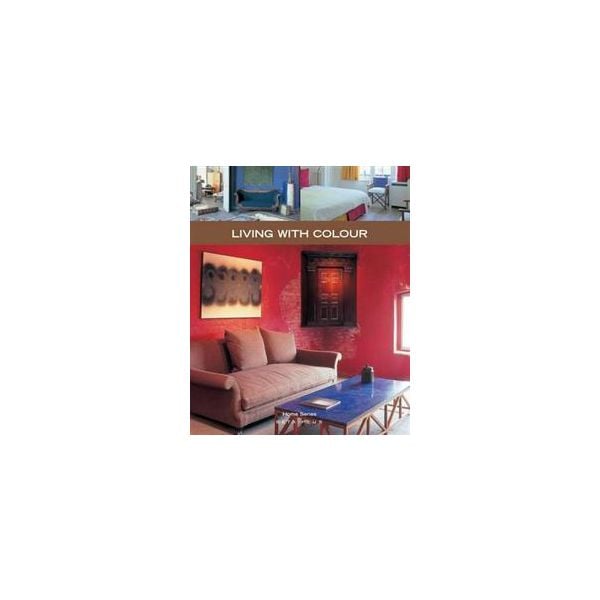 LIVING WITH COLOUR. “Home Series“