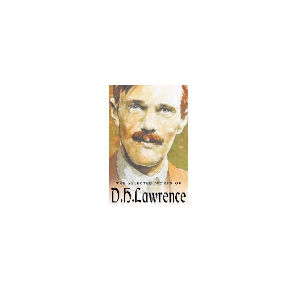 SELECTED WORKS OF D.H.LAWRENCE_THE.