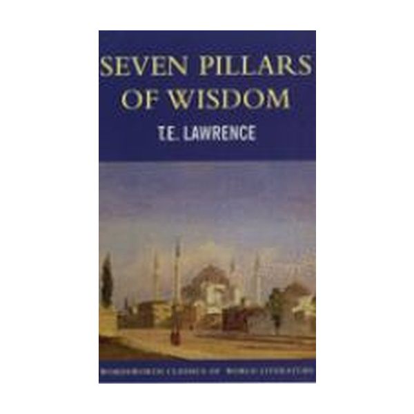 PILLARS OF WISDOM. (T. E. Lawrence)