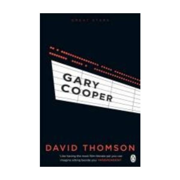 GARY COOPER. “Great Stars“ (David Thomson)