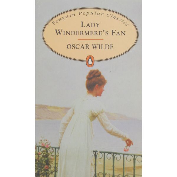 LADY WINDERMERE`S FAN “PPC“ (Wilde O.)