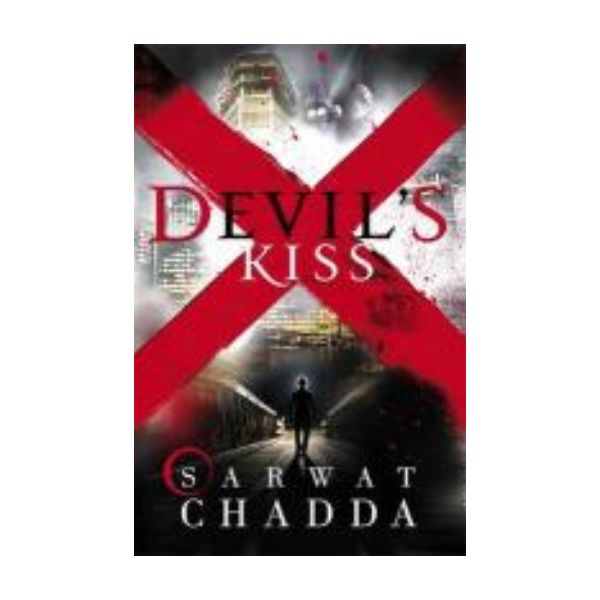 DEVIL`S KISS. (Sarwat Chadda)