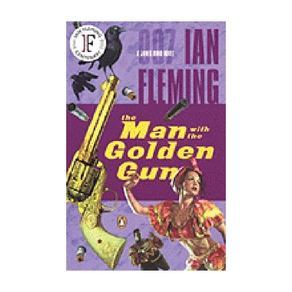 MAN WITH THE GOLDEN GUN_THE. (I.Fleming)