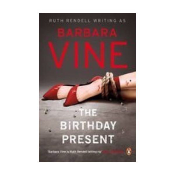 BIRTHDAY PRESENT_THE. (Barbara Vine)