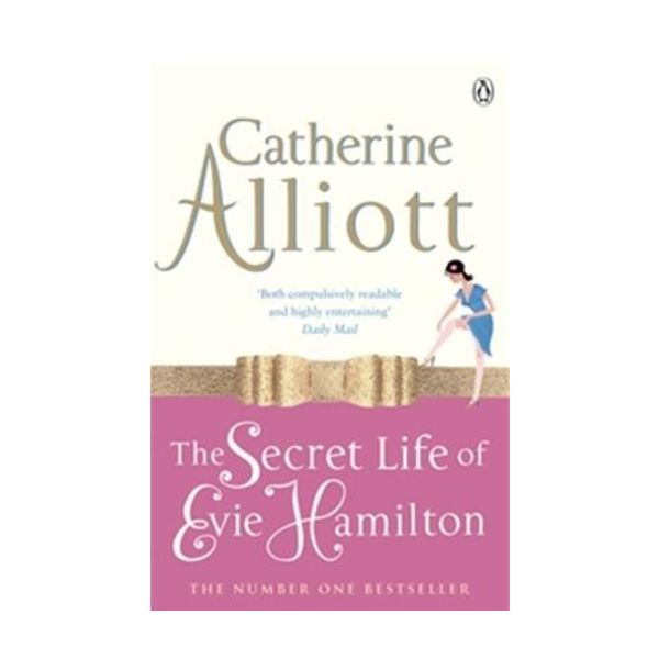 SECRET LIFE OF EVIE HAMILTON_THE. (Catherine All