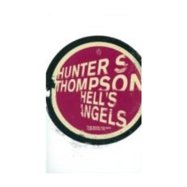 HELL`S ANGELS. (Hunter S. Thompson)