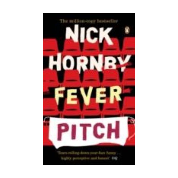 FEVER PITCH. (Nick Hоrnby)