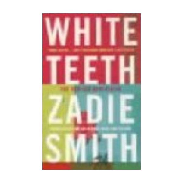 WHITE TEETH. (Zadie Smith)