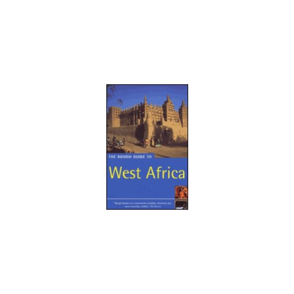 WEST AFRICA: ROUGH GUIDE. 4th ed.