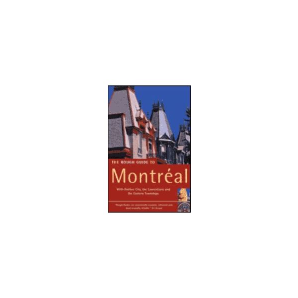 MONTREAL: ROUGH GUIDE. 2nd ed.