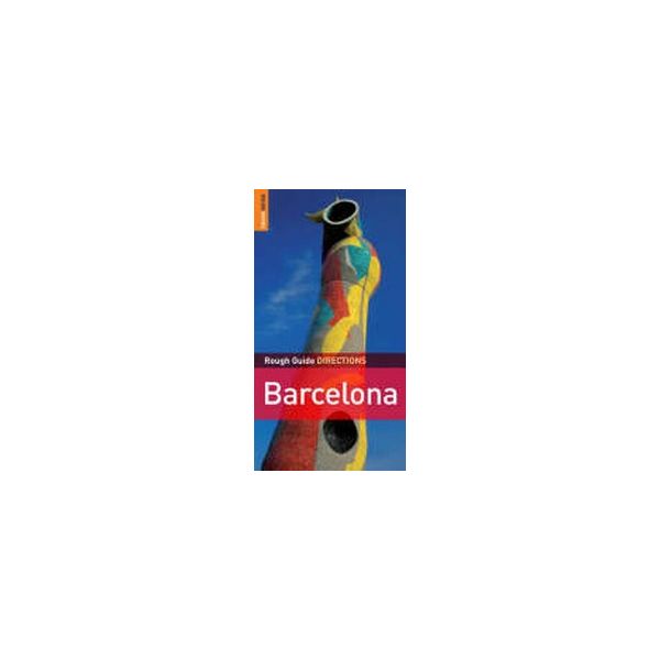 BARCELONA DIRECTIONS: Rough Guide.