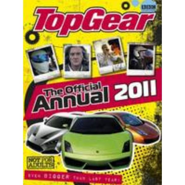 TOP GEAR: The Official Annual 2011.