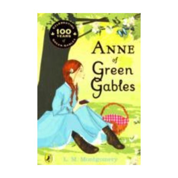 ANNE OF GREEN GABLES. (L. M. Montgomery)