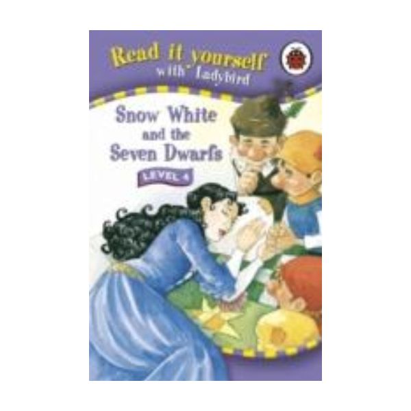 SNOW WHITE AND THE SEVEN DWARFS. Level 4. “Read