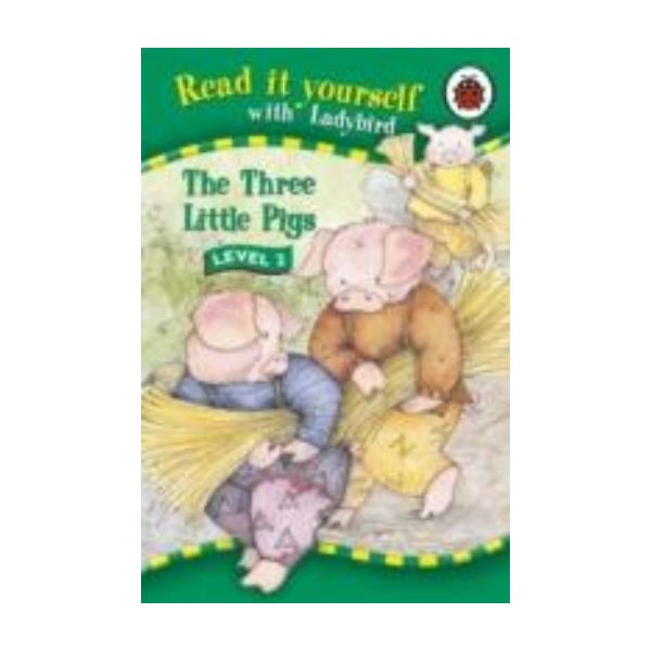 THREE LITTLE PIGS_THE. Level 2. “Read It Yoursel