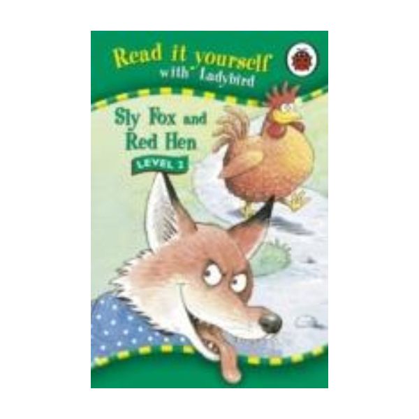 SLY FOX AND RED HEN. Level 2. “Read It Yourself“