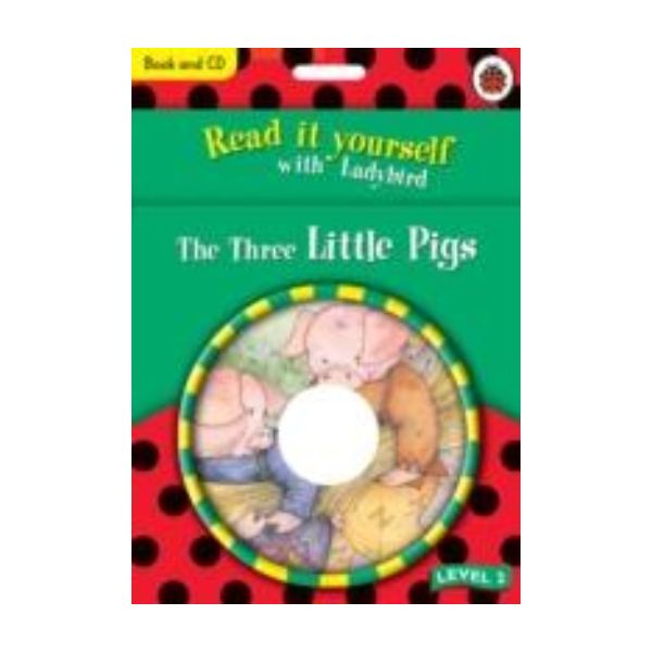 THREE LITTLE PIGS. Level 2. “Read It Yourself“,