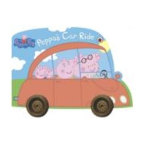 PEPPA`S CAR RIDE: Peppa Pig.