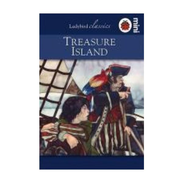 TREASURE ISLAND: Ladybird classics, mini book.