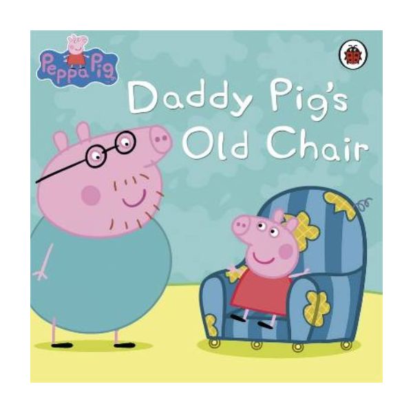 DADDY PIG`S OLD CHAIR: Peppa Pig.