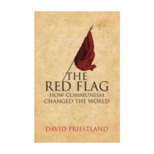 RED FLAG_THE. Comminism and the making of the mo