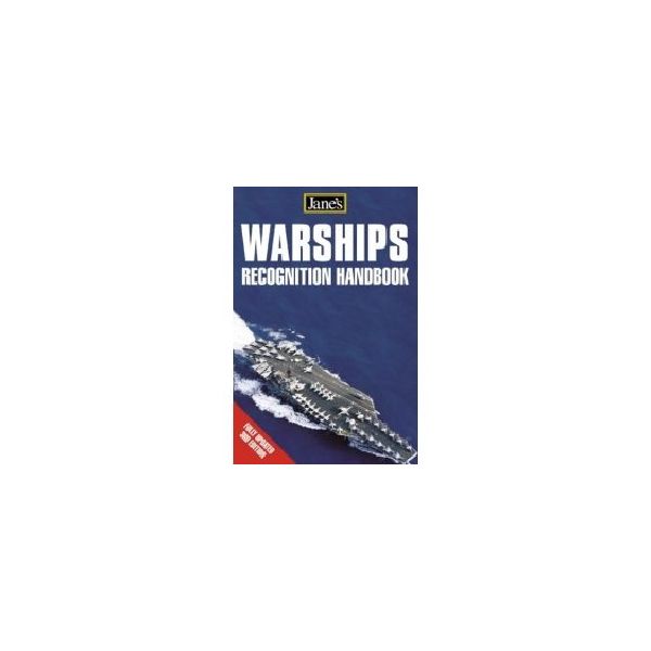 JANE`S RECOGNITION GUIDE: WARSHIPS.