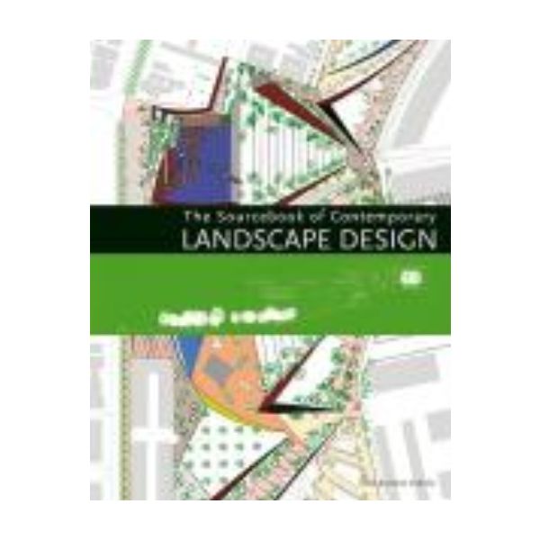 SOURCEBOOK OF CONTEMPORARY LANDSCAPE DESIGN_THE.