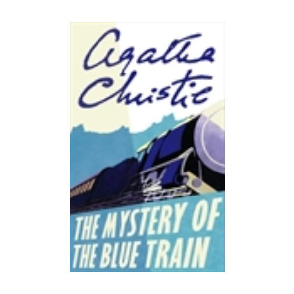 MYSTERY OF THE BLUE TRAIN_THE. (Agatha Christie)