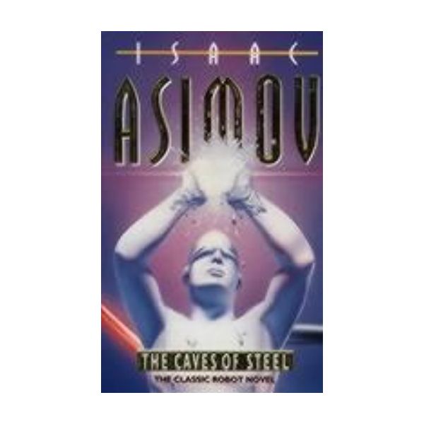 CAVES OF STEEL_THE. (I.Asimov)