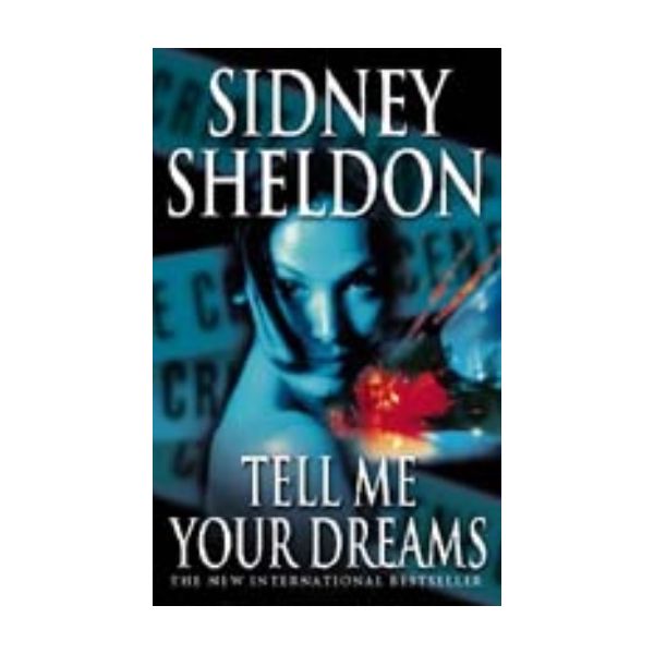 TELL ME YOUR DREAMS. (S.Sheldon) “H.C.“