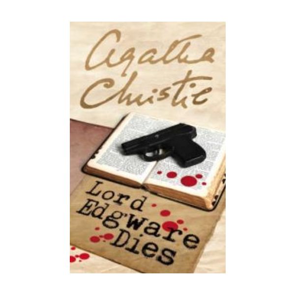 LORD EDGWARE DIES. (Agatha Christie) “H.C.“