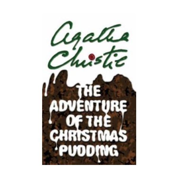 ADVENTURE OF THE CHRISTMAS PUDDING_THE. (Agatha