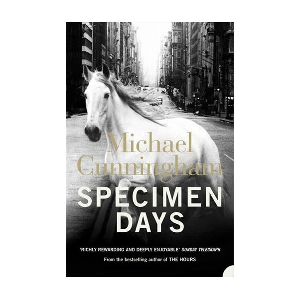 SPECIMEN DAYS. (Michael Cunningham)