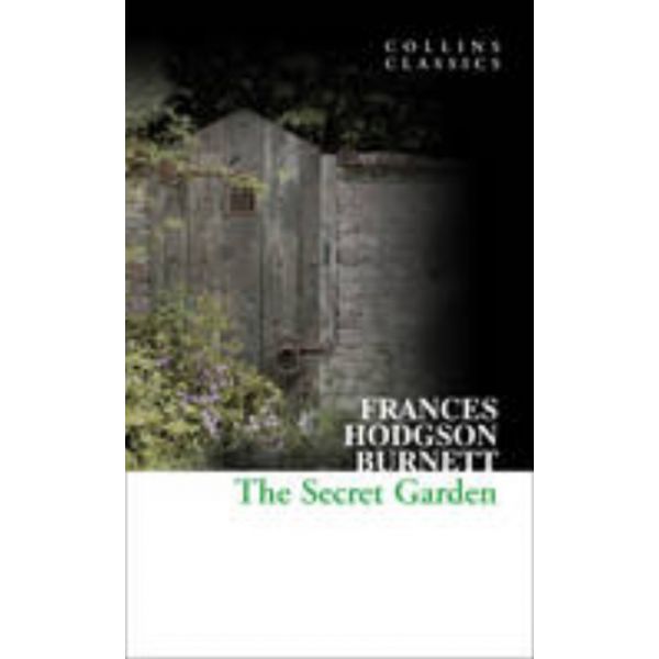 THE SECRET GARDEN. “Collins Classics“