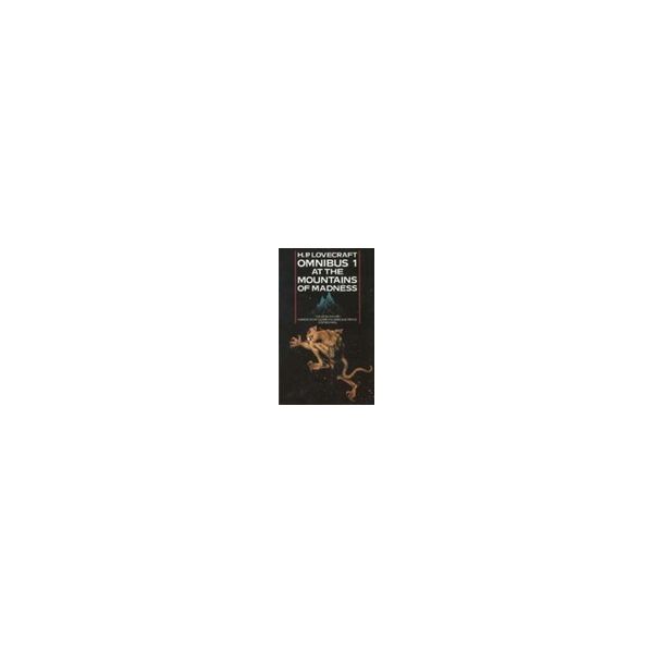 OMNIBUS 1: AT THE MOUNTAINS OF MADNESS. (H.Lover