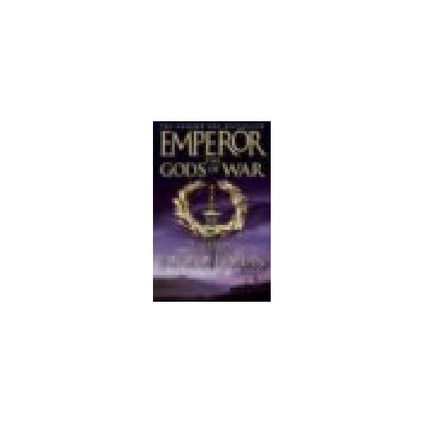 EMPEROR - THE GODS OF WAR. (C.Iggulden)