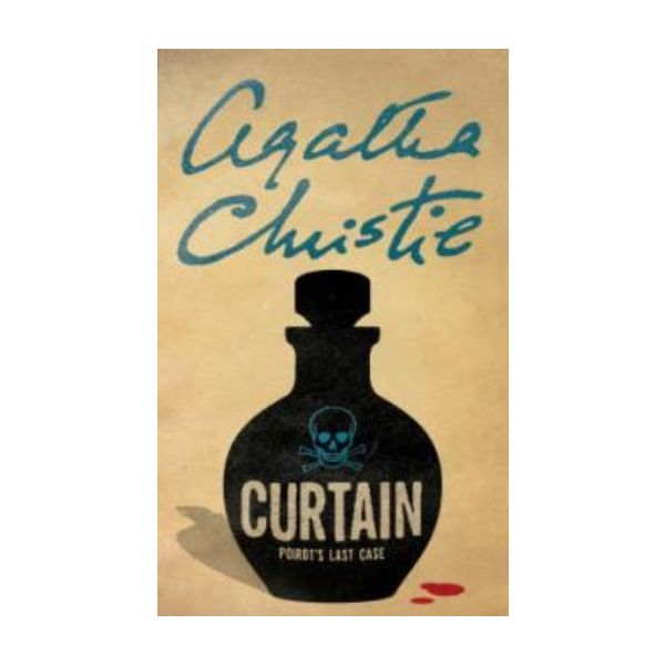 CURTAIN: POIROT`S LAST CASE. (Agatha Christie) “