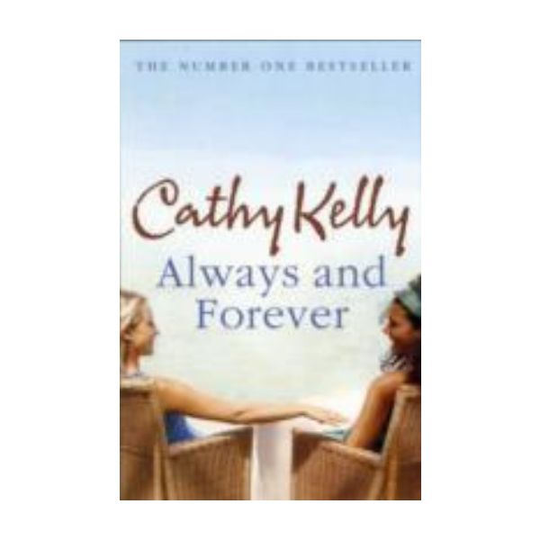 ALWAYS AND FOREVER. (Cathy Kelly)